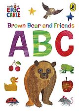 Pappband Brown Bear and Friends ABCs von Eric Carle
