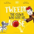 E-Book (epub) Tweedy: The Clown Who Lost His Nose von Daniel Duncan