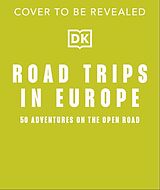 Livre Relié Road Trips in Europe de DK Travel