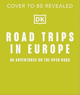 Livre Relié Road Trips in Europe de DK Travel