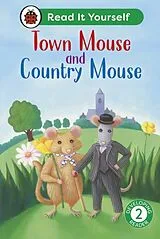 Fester Einband Town Mouse and Country Mouse: Read It Yourself - Level 2 Developing Reader von Ladybird