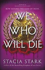 Kartonierter Einband We Who Will Die von Stacia Stark