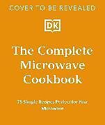 Couverture cartonnée The Complete Microwave Cookbook de DK