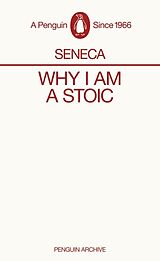 Kartonierter Einband Why I am a Stoic von Seneca