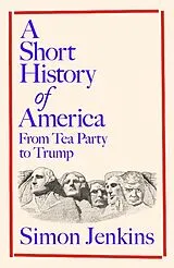 Fester Einband A Short History of America von Simon Jenkins