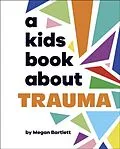 E-Book (epub) Kids Book About Trauma von Megan Bartlett