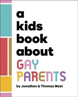 E-Book (epub) Kids Book About Gay Parents von Jonathan West, Thomas West