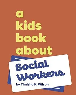 E-Book (epub) Kids Book About Social Workers von Timisha K. Wilson