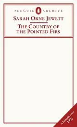 Kartonierter Einband The Country of the Pointed Firs von Sarah Orne Jewett