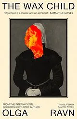 Fester Einband The Wax Child von Olga Ravn
