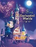 Fester Einband Disney Princess Enchanted Worlds von DK