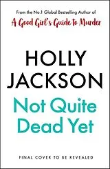 Fester Einband Not Quite Dead Yet von Jackson Holly