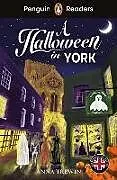 Kartonierter Einband Penguin Readers Level 2: A Halloween in York (ELT Graded Reader) von Anna Trewin