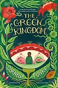 E-Book (epub) Green Kingdom von Cornelia Funke, Tammi Hartung