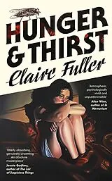 Kartonierter Einband Hunger and Thirst von Claire Fuller