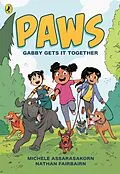 E-Book (epub) PAWS: Gabby Gets it Together von Nathan Fairbairn