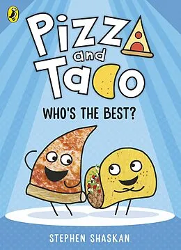 E-Book (epub) Pizza and Taco: Who's the Best? von Stephen Shaskan