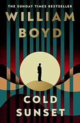 Kartonierter Einband Cold Sunset von William Boyd