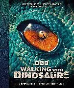 Fester Einband BBC Walking With Dinosaurs von Andrew Cohen, Helen Thomas, Kirsty Wilson