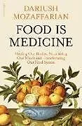 Fester Einband Food is Medicine von Dariush Mozaffarian
