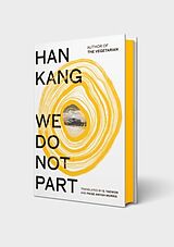 Fester Einband We Do Not Part. International Limited Edition von Han Kang