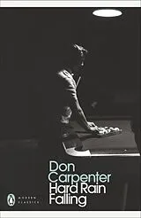 Kartonierter Einband Hard Rain Falling von Don Carpenter