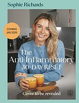 Fester Einband The Anti-Inflammatory 30-day Reset von Sophie Richards