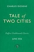 Fester Einband A Tale of Two Cities von Charles Dickens