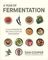 Fester Einband A Year of Fermentation: A Seasonal Guide to the Art & Science of von Sam Cooper