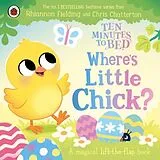 Pappband Ten Minutes to Bed: Where's Little Chick? von Rhiannon Fielding