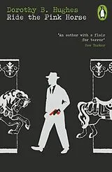 Kartonierter Einband Ride the Pink Horse von Dorothy B. Hughes