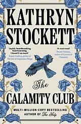 Kartonierter Einband The Calamity Club von Kathryn Stockett
