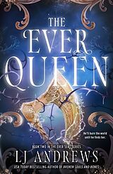Fester Einband The Ever Queen von LJ Andrews