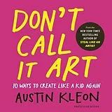Fester Einband Don't Call It Art von Kleon Austin