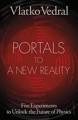 Fester Einband Portals to a New Reality von Vlatko Vedral