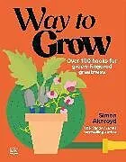 Fester Einband Way to Grow von Akeroyd Simon