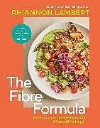 Fester Einband The Fibre Formula von Rhiannon Lambert