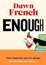 Kartonierter Einband Enough von Dawn French