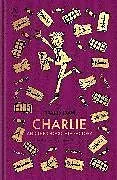 Fester Einband Charlie and the Chocolate Factory: The Roald Dahl Clothbound Collection von Roald Dahl
