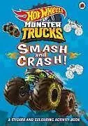 Kartonierter Einband Hot Wheels: Monster Trucks: Smash and Crash! von Hot Wheels