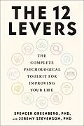 E-Book (epub) The 12 Levers von Spencer Greenberg, Jeremy Stevenson