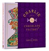 Fester Einband Charlie and the Chocolate Factory - A Very Special Edition von Roald Dahl