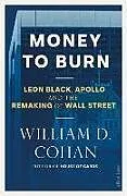 Fester Einband Money to Burn von William D. Cohan