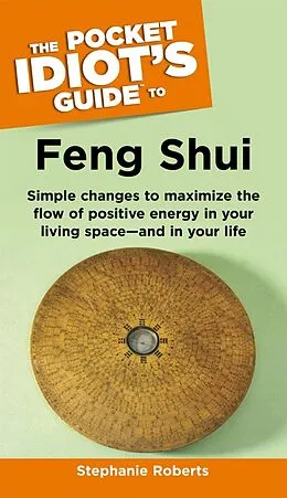 E-Book (epub) Pocket Idiot's Guide to Feng Shui von Stephanie Roberts