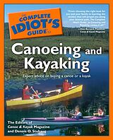 eBook (epub) Complete Idiot's Guide to Canoeing and Kayaking de Dennis Stuhaug