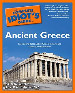 eBook (epub) Complete Idiot's Guide to Ancient Greece de Ph.D. Audrey Nelson, Eric Nelson