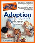 E-Book (epub) Complete Idiot's Guide to Adoption, 2nd Edition von Christine Adamec