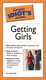 eBook (epub) Pocket Idiot's Guide to Getting Girls de Lisa Altalida