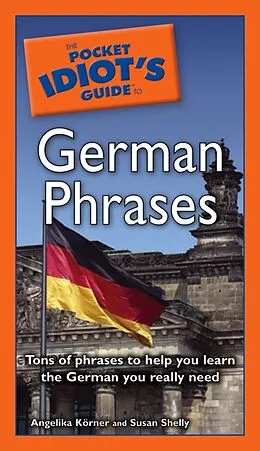 E-Book (epub) Pocket Idiot's Guide to German Phrases von Angelika Korner, Susan Shelly