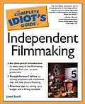 E-Book (epub) Complete Idiot's Guide to Independent Filmmaking von Josef Steiff